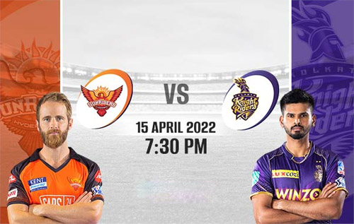 IPL MATCH TODAY 15 APRIL 2022 आज शाम 7.30 बजे होगा SRH और KKR का मुकाबला